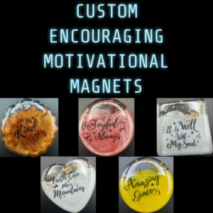 Custom Encouraging Motivational Magnet